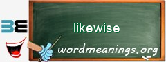 WordMeaning blackboard for likewise